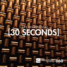 Lars Behrenroth - 30 Seconds - Deeper Shades Recordings