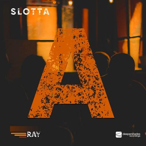 Slotta - A - RAY pt2 - Deeper Shades Recordings