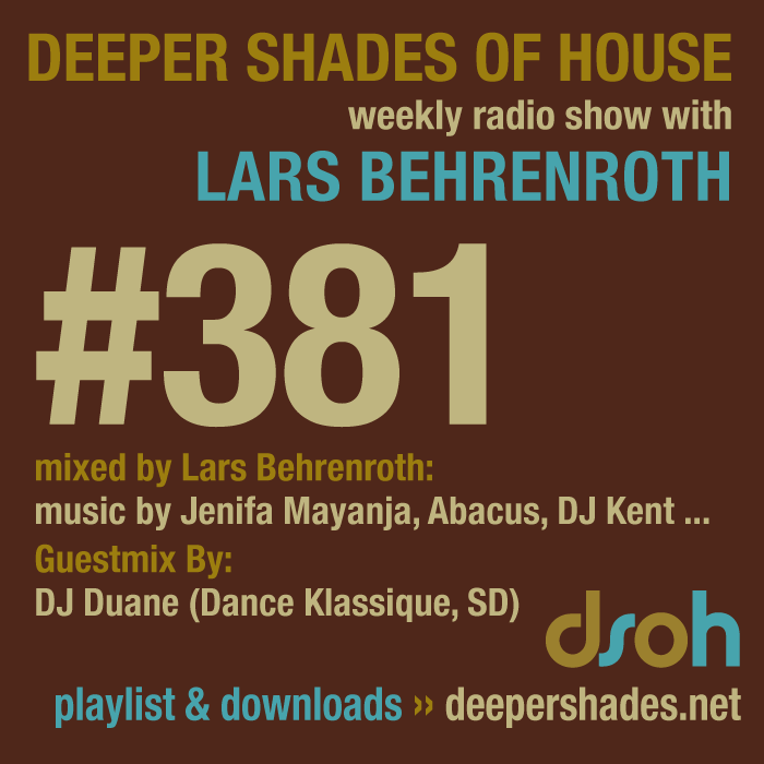 Deep House Radio Show Deeper Shades Of House 381