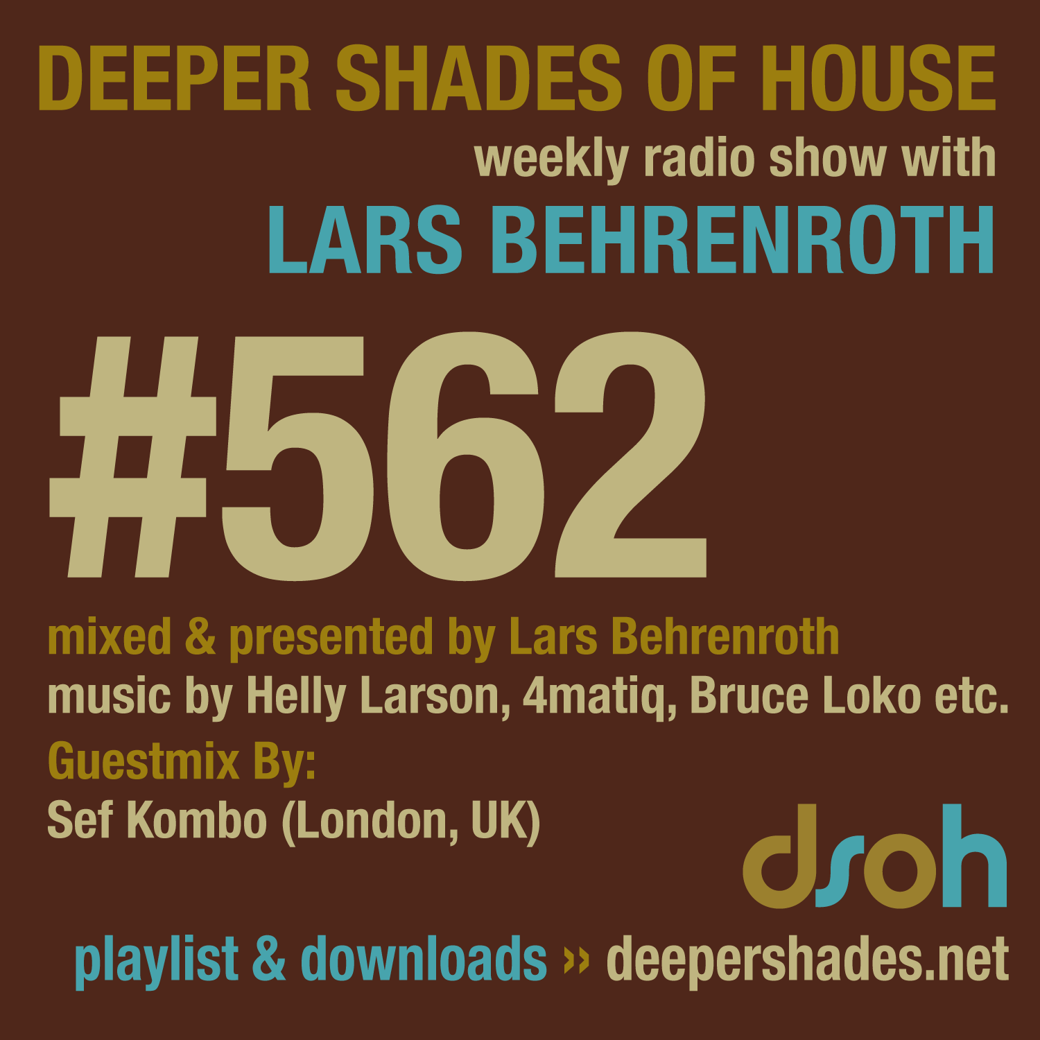 Deeper Shades Of House 562