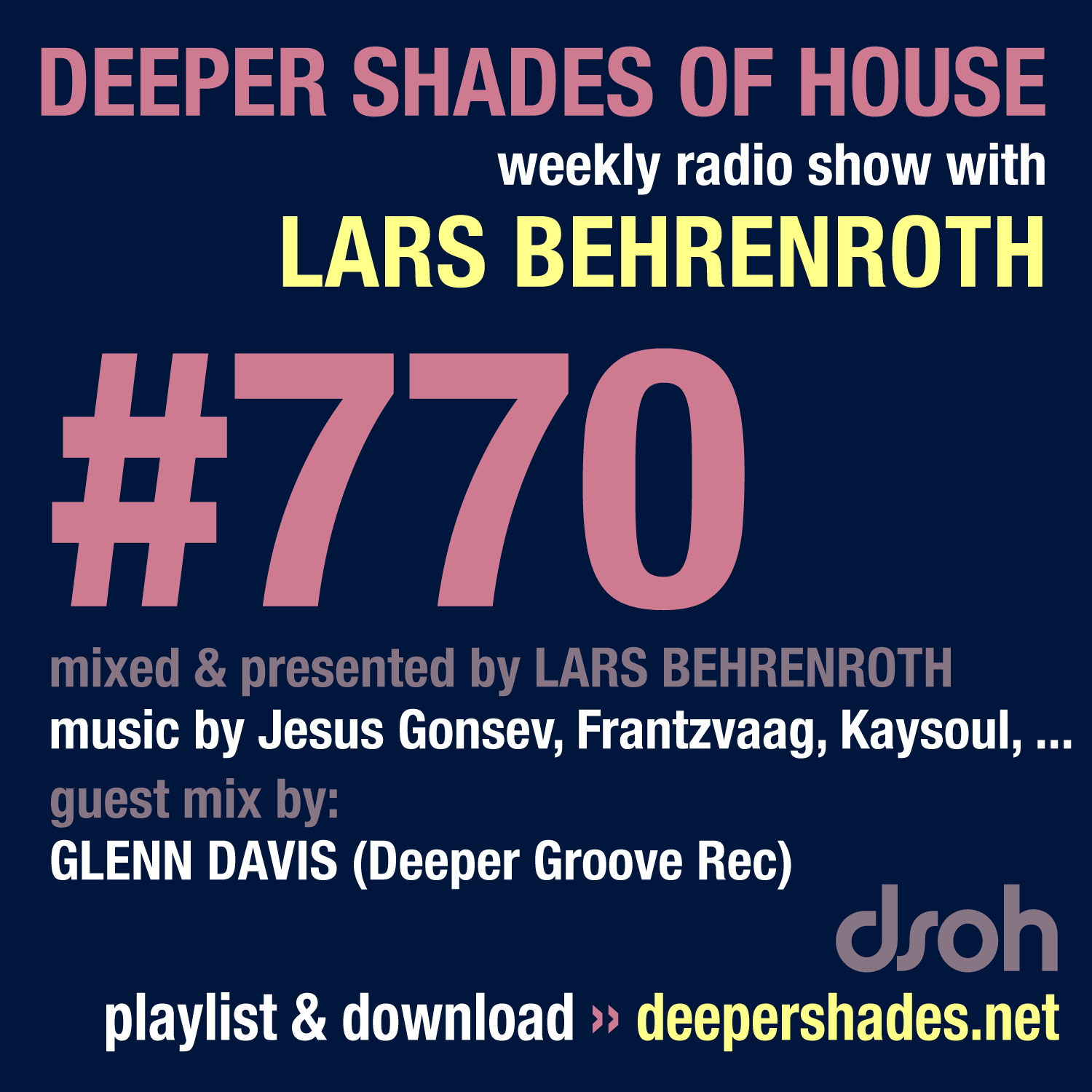 Deeper Shades Of House 770