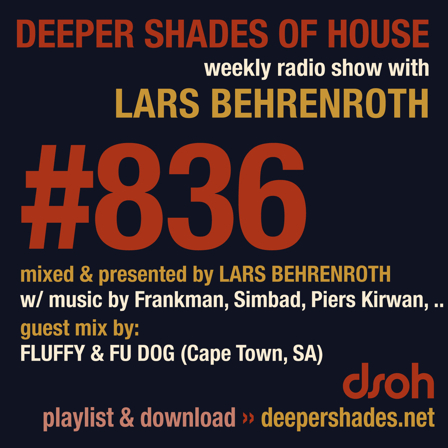 Deeper Shades Of House 836
