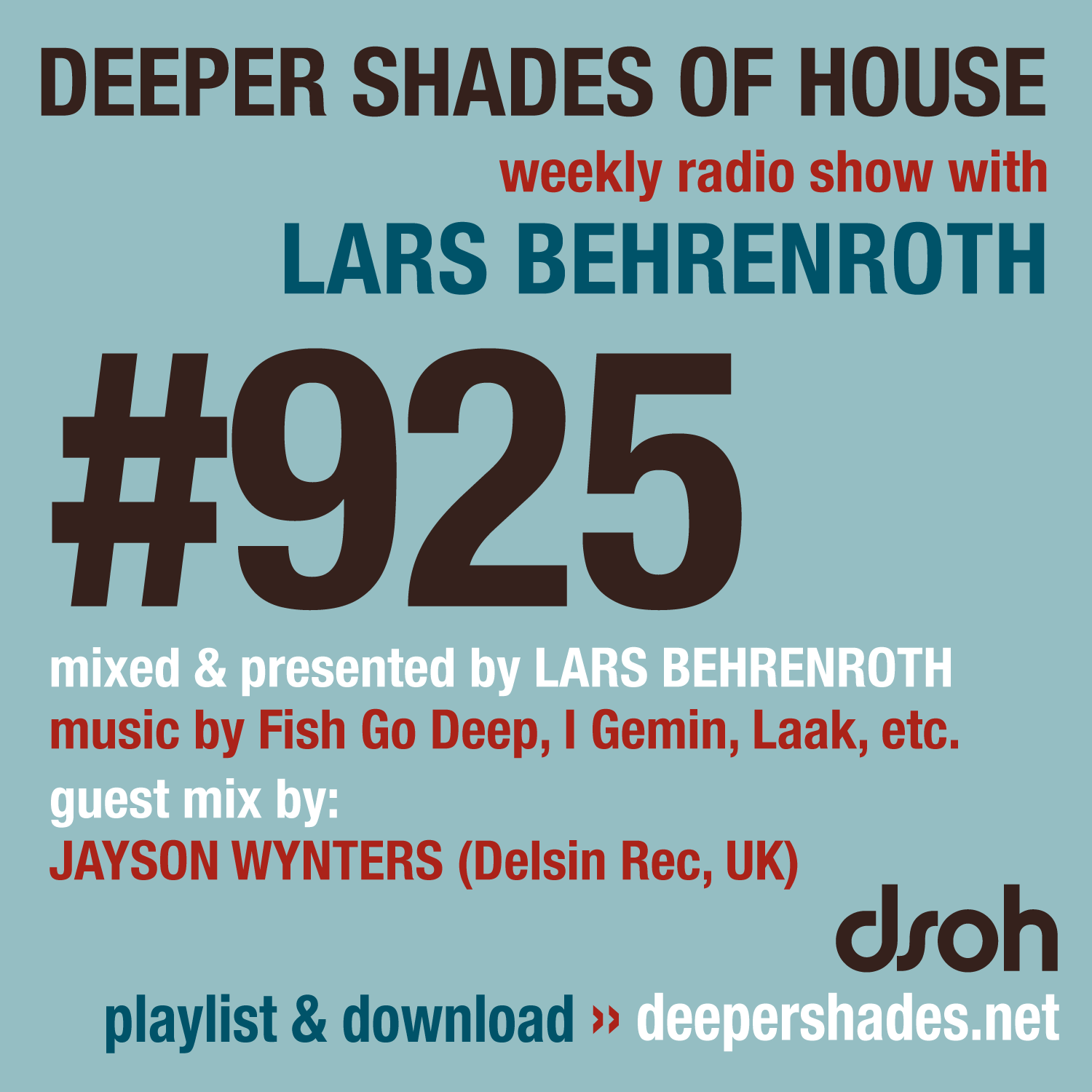 Deeper Shades Of House 925 Deeper Shades of House Episode 925 Cover Art - Deep House Radio Show