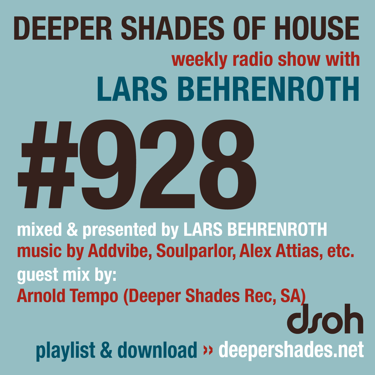 Deeper Shades Of House 928 Deeper Shades of House Episode 928 Cover Art - Deep House Radio Show