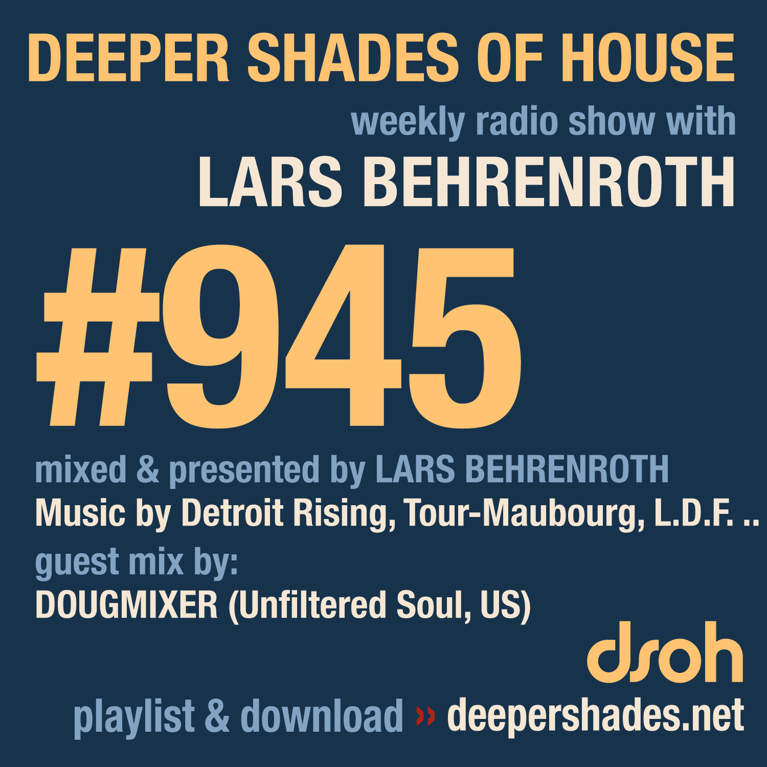 Deeper Shades of House Episode 945 Cover Art - Deep House Radio Show
