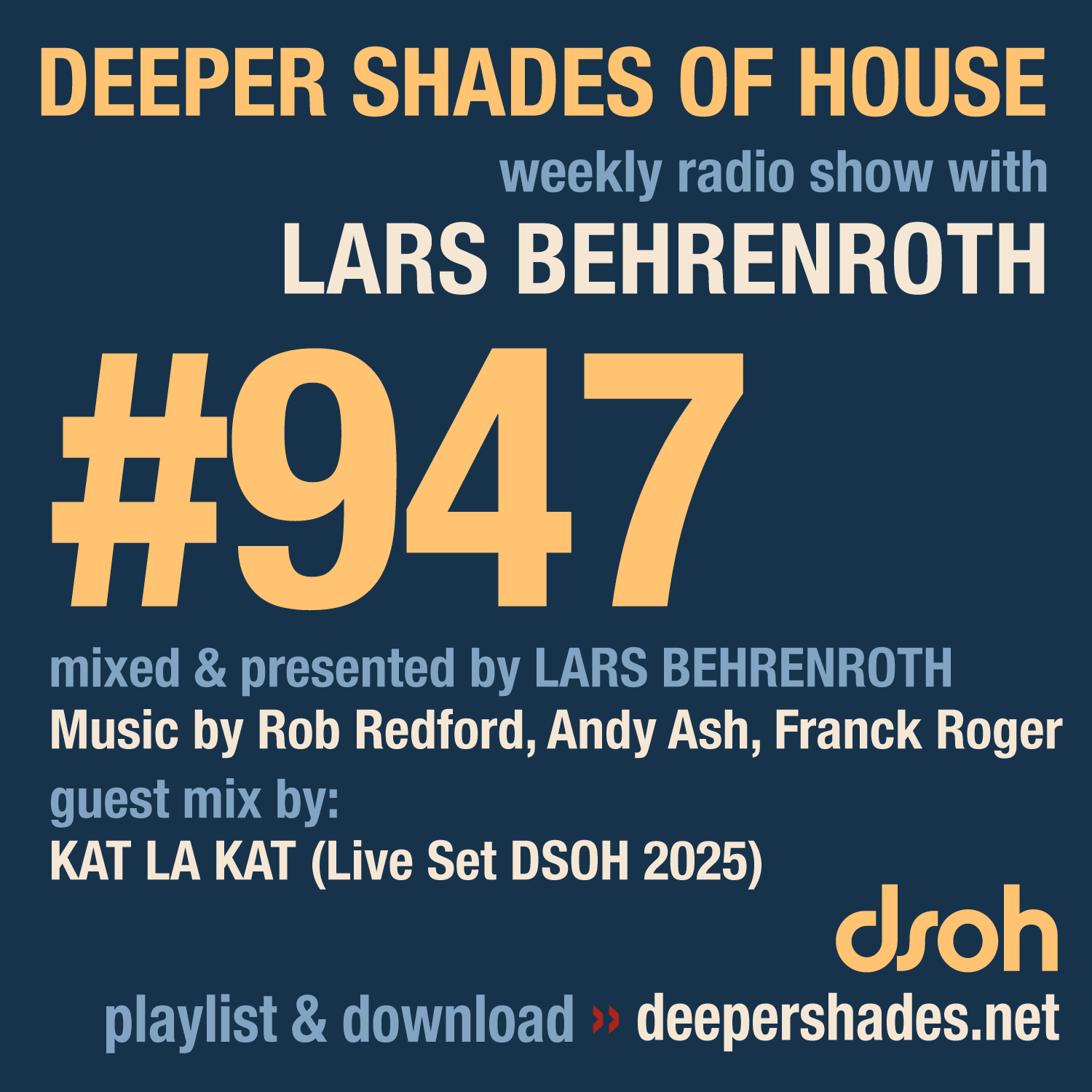 Deeper Shades of House Episode 947 Cover Art - Deep House Radio Show