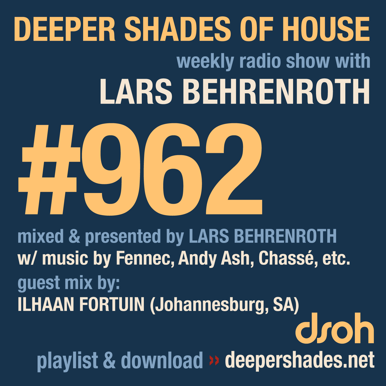 Deeper Shades of House Episode 962 Cover Art - Deep House Radio Show