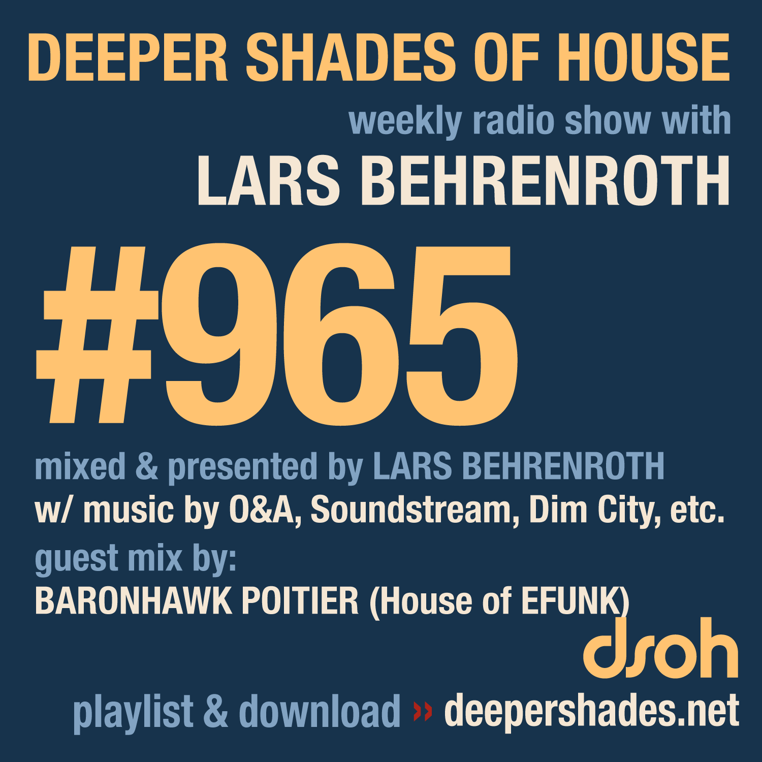 Deeper Shades of House Episode 965 Cover Art - Deep House Radio Show
